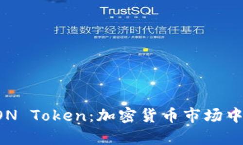 深入解析LON Token:加密货币市场中的新兴力量