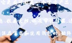 Tokenim官方钱包是针对于Tokenim平台的数